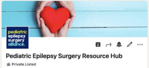 An image showing a screenshot of a LinkedIn page for a group titled "Pediatric Epilepsy Surgery Resource Hub."